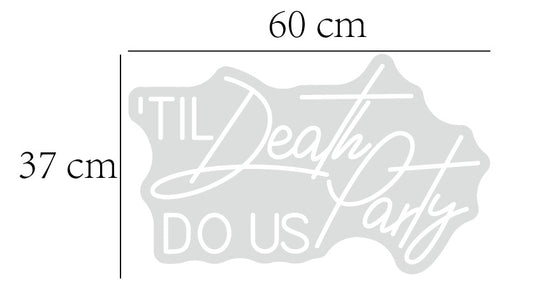 'It was always you' & 'Til Death do us part'  LED Sign EXTRA PAYMENT